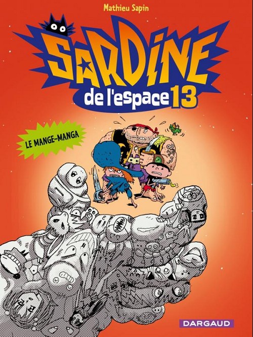 Couverture de l'album Sardine de l'espace Dargaud Tome 13 Le mange-manga