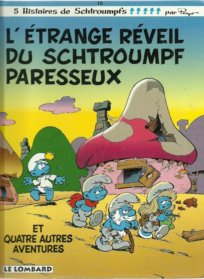 Couverture de l'album Les Schtroumpfs Tome 15 L'étrange réveil du schtroumpf paresseux