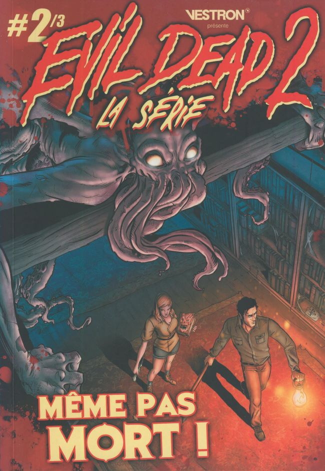 Couverture de l'album Evil Dead 2 - La Série #2/3 Même pas mort !