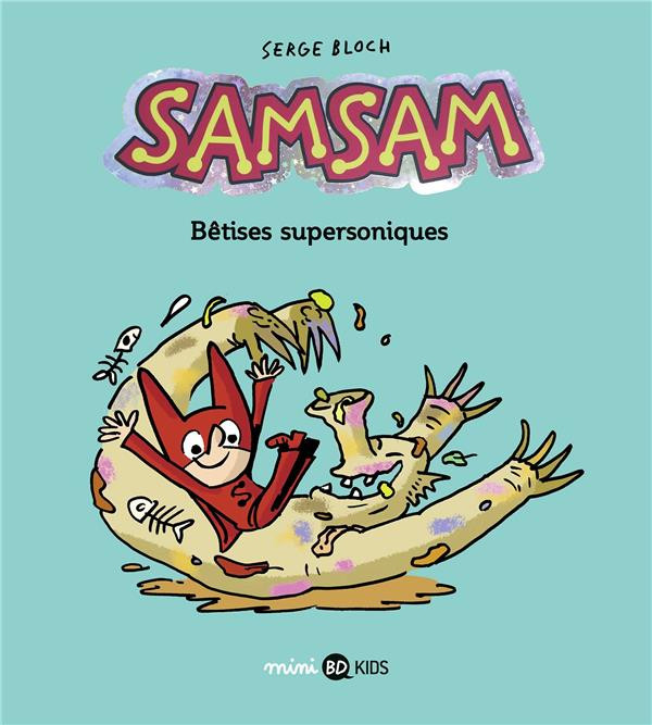 Couverture de l'album SamSam Tome 6 Bêtises supersoniques