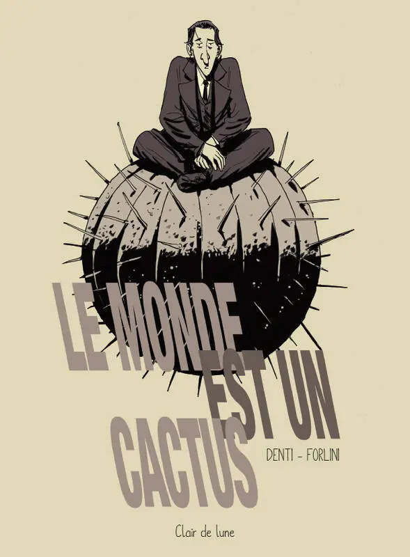 Couverture de l'album Le monde est un cactus