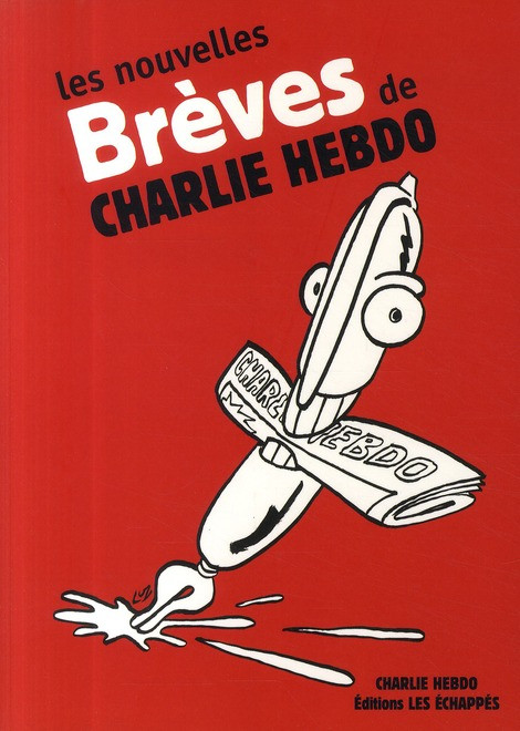 Couverture de l'album Charlie Hebdo Les nouvelles brèves de Charlie Hebdo