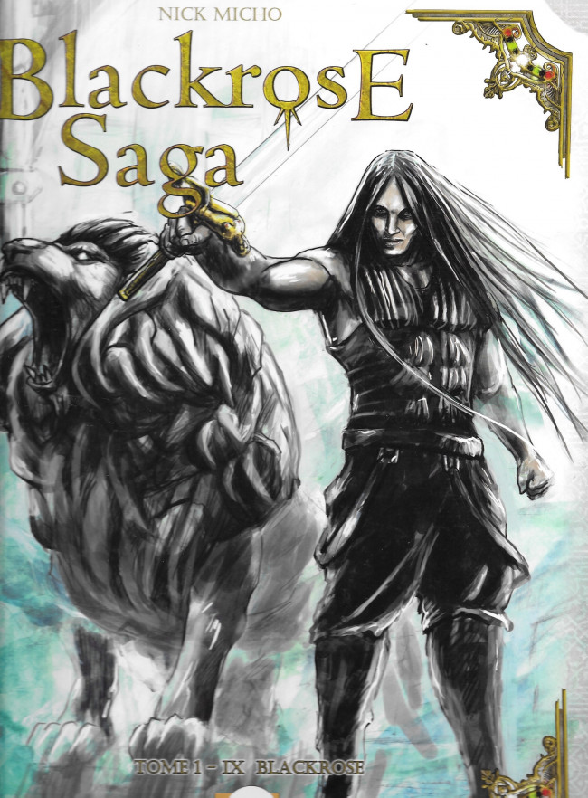 Couverture de l'album BlackrosE Saga Tome 1 IX BlackrosE