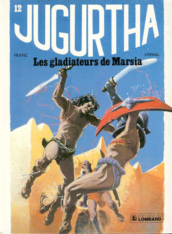 Couverture de l'album Jugurtha Tome 12 Les gladiateurs de Marsia