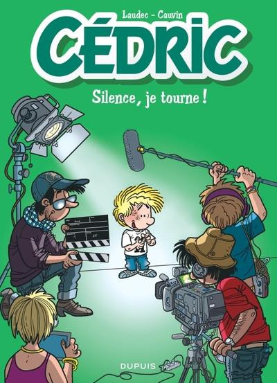 Couverture de l'album Cédric Tome 30 Silence, je tourne !