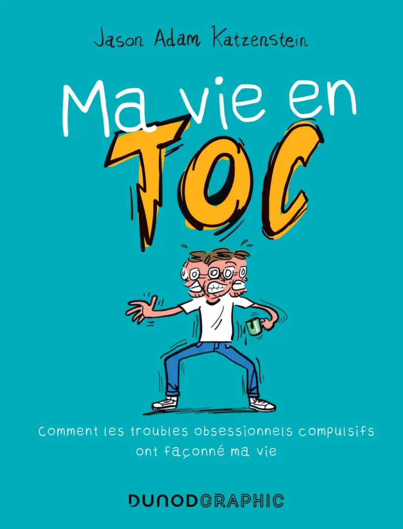 Couverture de l'album Ma vie en TOC Comment les troubles obessionnels compulsifs ont façonné ma vie