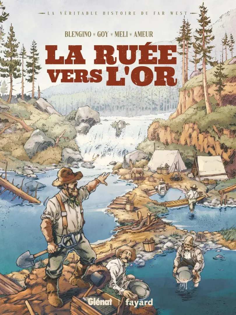 Couverture de l'album La véritable histoire du Far West Tome 9 La ruée vers l'or