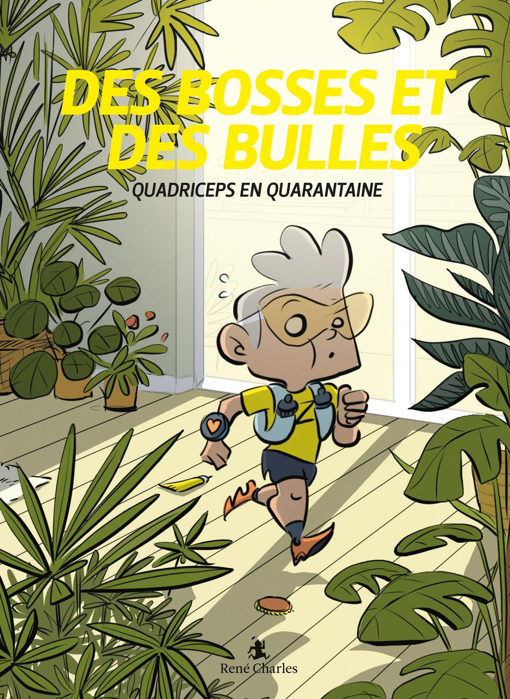 Couverture de l'album Des Bosses et Des Bulles Tome 4 Quadriceps en quarantaine
