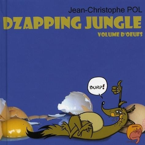 Couverture de l'album Dzapping jungle Tome 2 Volume d'œufs