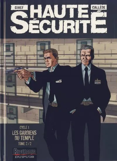 Couverture de l'album Haute sécurité Tome 2 Les gardiens du temple - Tome 2/2
