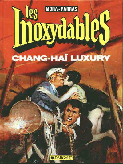 Couverture de l'album Les Inoxydables Tome 2 Chang-Haï luxury