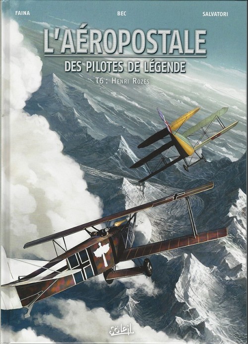 Couverture de l'album L'Aéropostale - Des pilotes de légende Tome 6 Henri Rozès