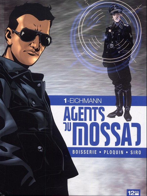 Couverture de l'album Agents du Mossad Tome 1 Eichmann