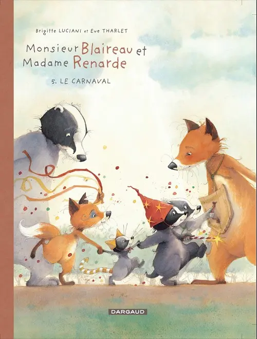 Couverture de l'album Monsieur Blaireau et Madame Renarde Tome 5 Le carnaval