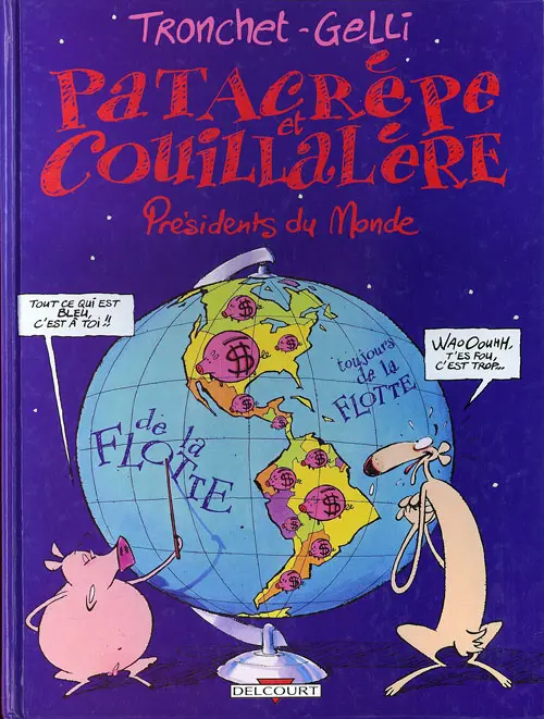 Couverture de l'album Patacrèpe et Couillalère Tome 2 Présidents du monde
