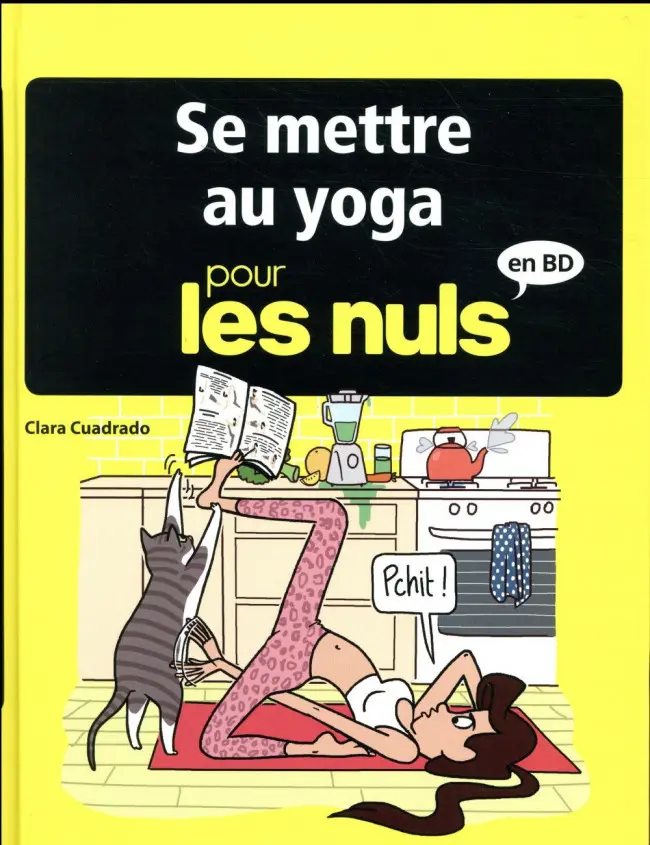 Couverture de l'album Pour les nuls en BD Tome 9 Se mettre au yoga pour les nuls en BD