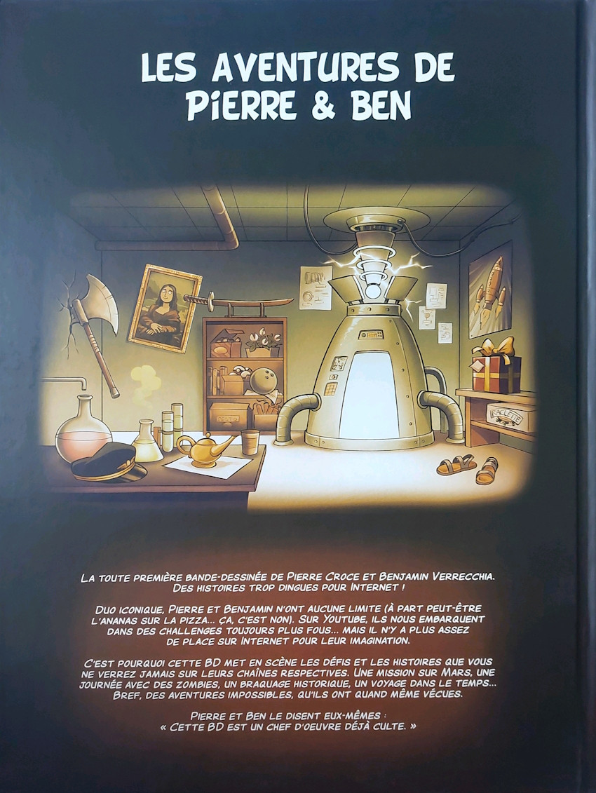 Verso de l'album Les aventures de Pierre & Ben 1 10 Histoires trop folles pour des vidéos Internet !