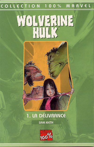 Couverture de l'album Wolverine - Hulk Tome 1 La délivrance
