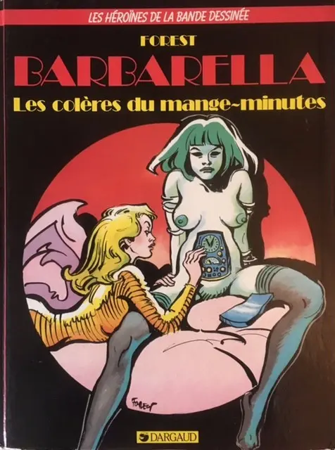 Couverture de l'album Barbarella Tome 2 Les colères du Mange-Minutes