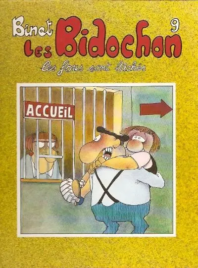 Couverture de l'album Les Bidochon Tome 9 Les fous sont lâchés