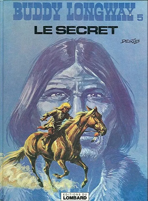 Couverture de l'album Buddy Longway Tome 5 Le secret