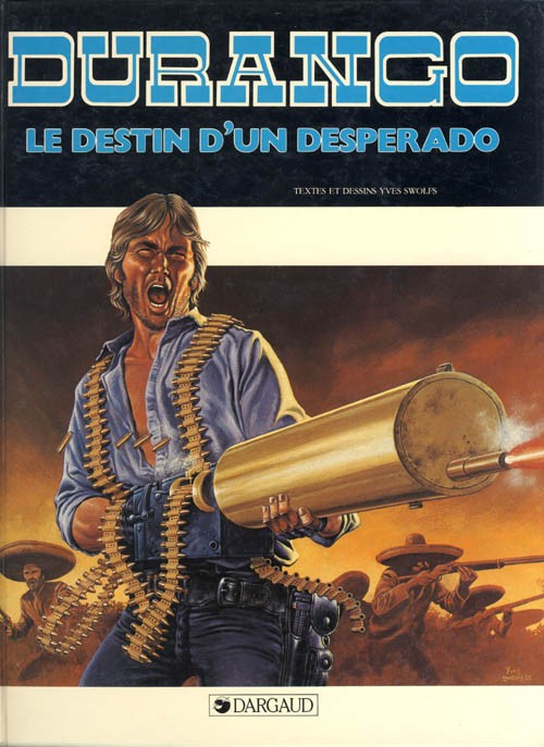 Couverture de l'album Durango Tome 6 Le destin d'un desperado