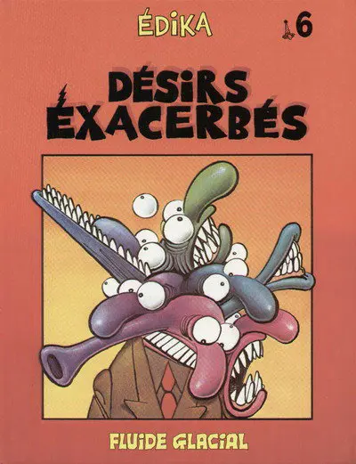 Couverture de l'album Édika Tome 6 Désirs Exacerbés