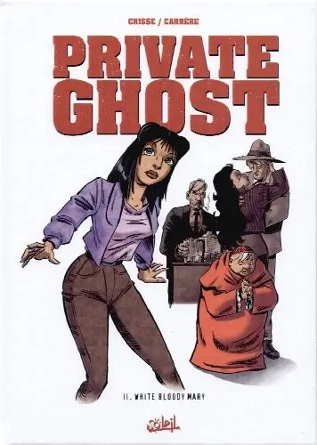 Couverture de l'album Private Ghost Tome 2 White bloody mary