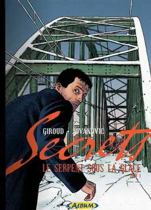 Couverture de l'album Secrets - Le serpent sous la glace Tome 1