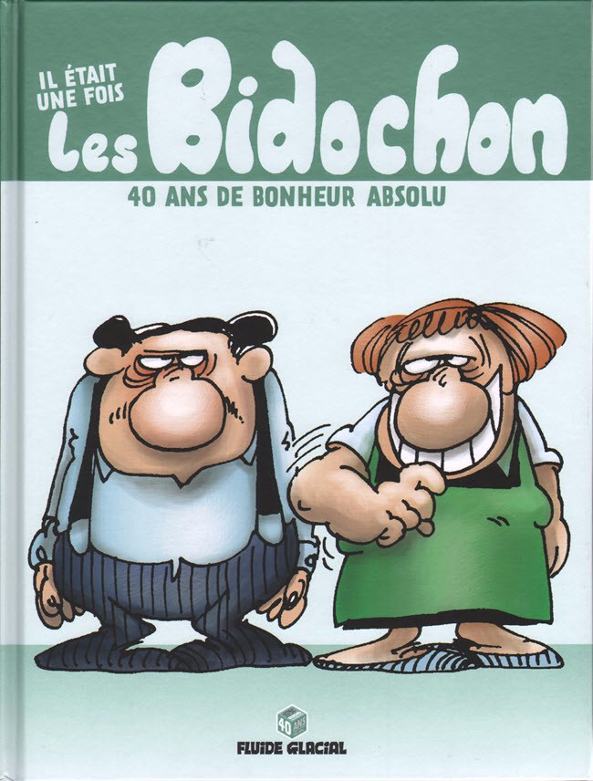Couverture de l'album Les Bidochon Il était une fois les Bidochon - 40 ans de bonheur absolu