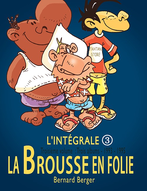 Couverture de l'album La brousse en folie Tome 3 1993-1995