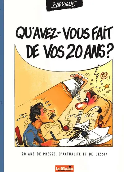 Couverture de l'album Qu'avez-vous fait de vos 20 ans ? - 20 ans de presse, d'actualité et de dessin