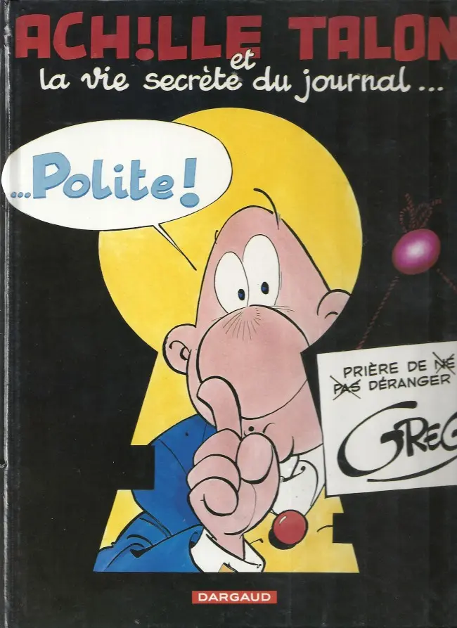 Couverture de l'album Achille Talon Tome 33 Achille Talon et la vie secrète du journal... Polite !