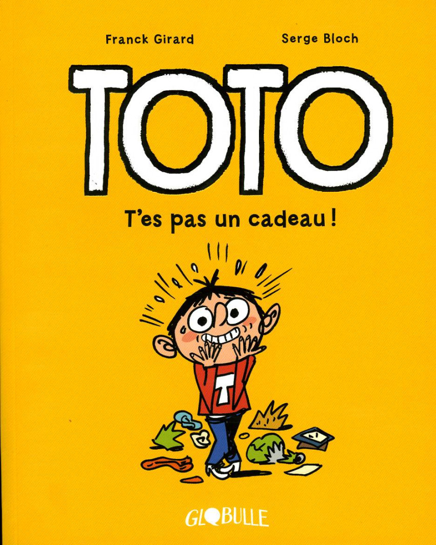 Couverture de l'album Toto Tome 7 T'es pas un cadeau !