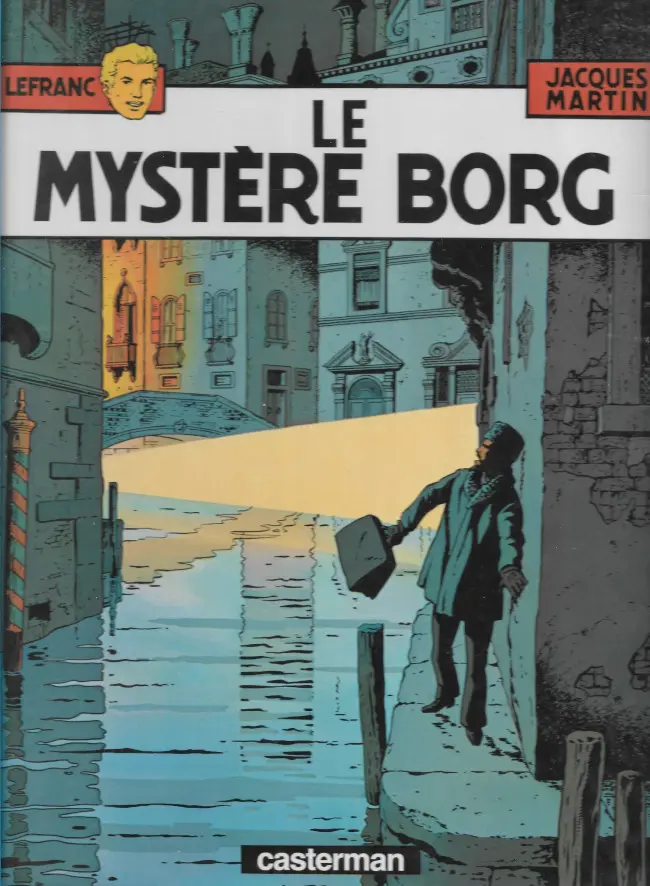 Couverture de l'album Lefranc Tome 3 Le mystère Borg