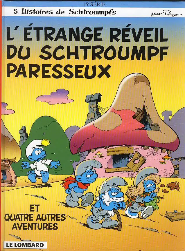 Couverture de l'album Les Schtroumpfs Tome 15 L'étrange réveil du schtroumpf paresseux