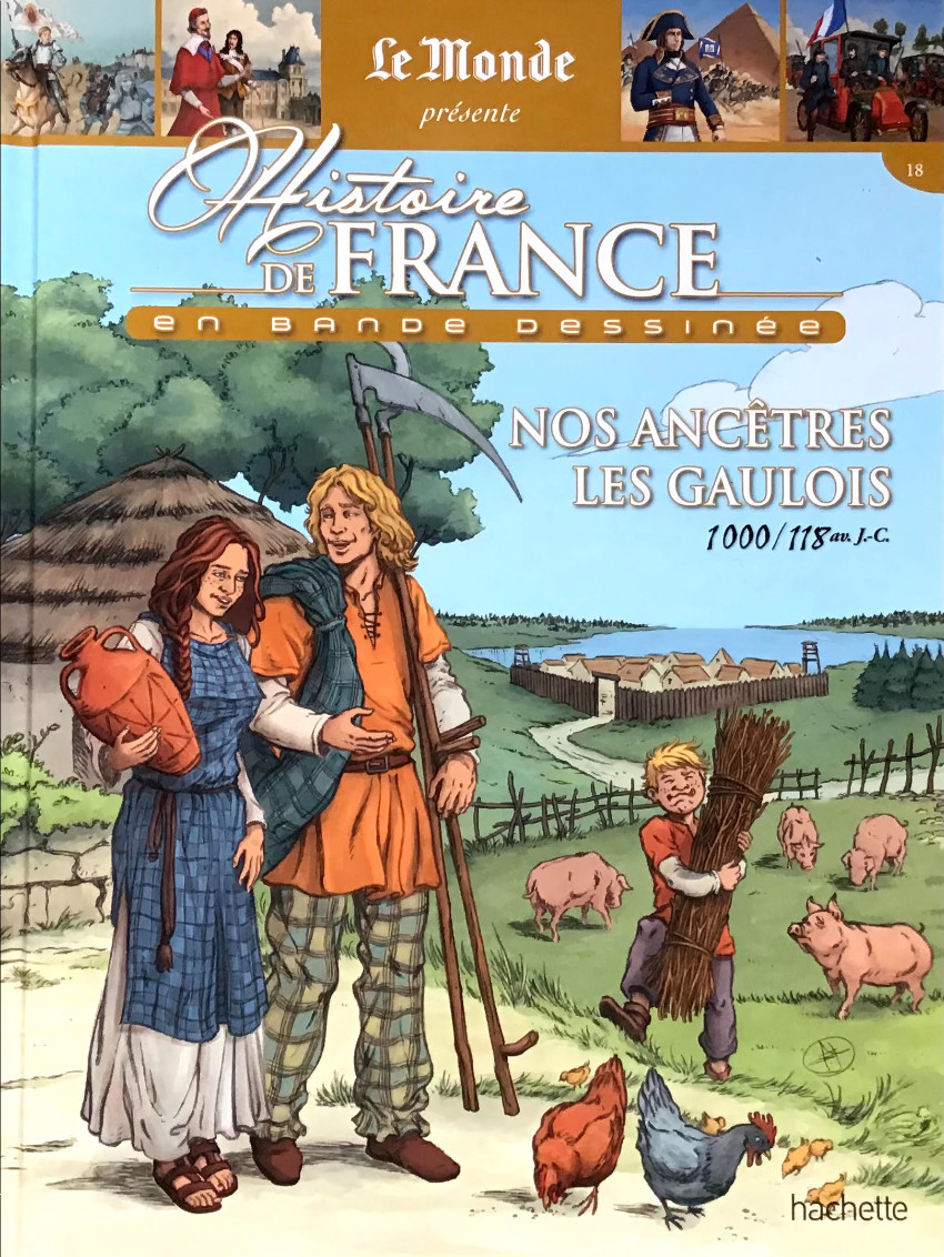 Couverture de l'album Histoire de France en bande dessinée Tome 1 Nos ancêtres les gaulois 1000-118 av J.C.