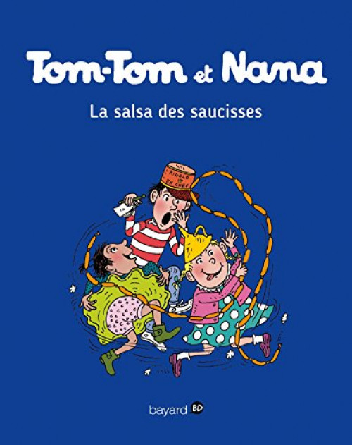 Couverture de l'album Tom-Tom et Nana Tome 30 La salsa des saucisses