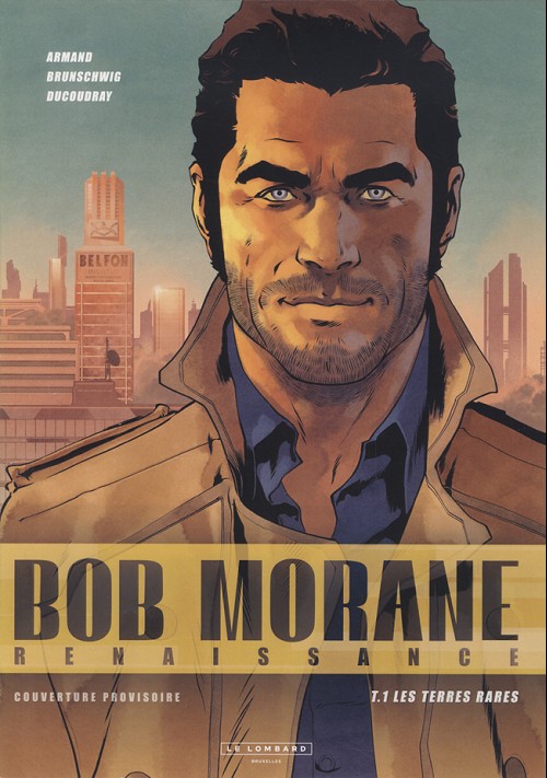 Couverture de l'album Bob Morane - Renaissance Tome 1 Les terres rares