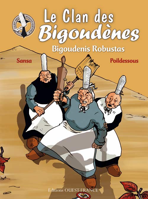 Couverture de l'album Le Clan des Bigoudènes Tome 1 Bigoudenis Robustas