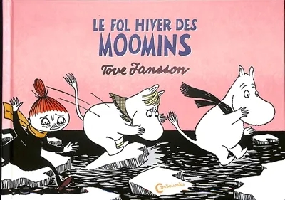 Couverture de l'album Les Aventures de Moomin Tome 4 Le fol hiver des Moomins