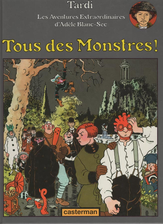 Couverture de l'album Les Aventures Extraordinaires d'Adèle Blanc-Sec Tome 7 Tous des Monstres !