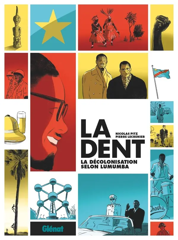 Couverture de l'album La Dent La décolonisation selon Lumumba
