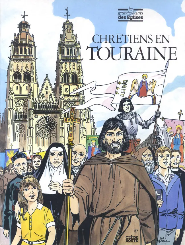 Couverture de l'album Les Grandes heures des églises 12 Chrétiens en Touraine