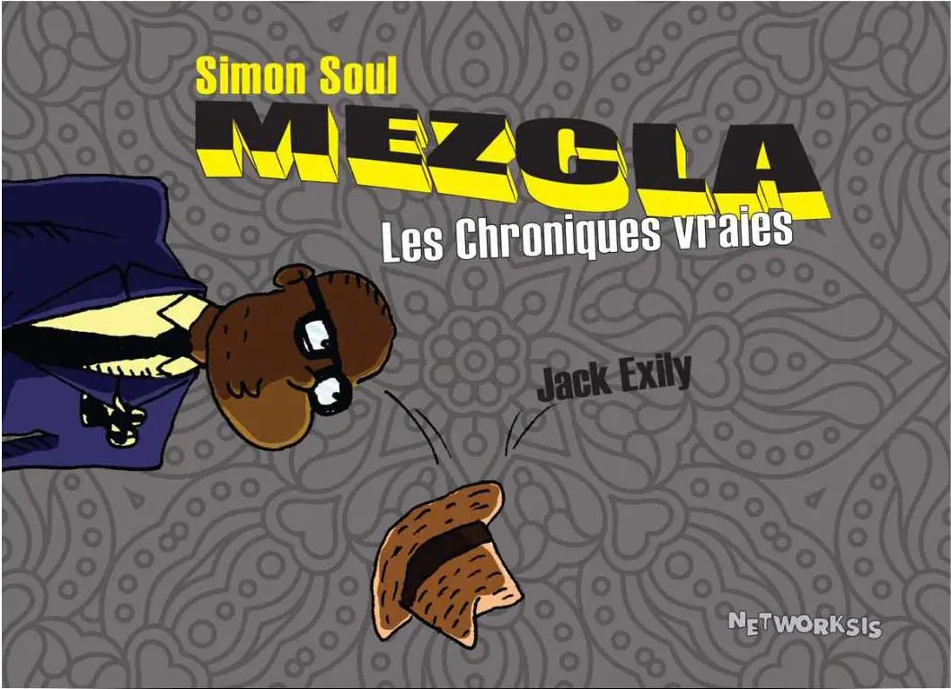 Couverture de l'album Simon Soul Les chroniques de Simon Soul Mezcla, les chroniques vraies