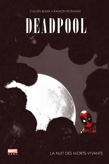 Couverture de l'album Deadpool Tome 1 La nuit des morts-vivants