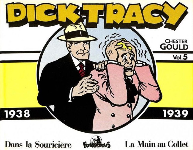 Couverture de l'album Dick Tracy Futuropolis Vol. 5 1938-1939