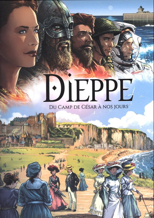 Couverture de l'album Dieppe Du Camp de César à nos jours