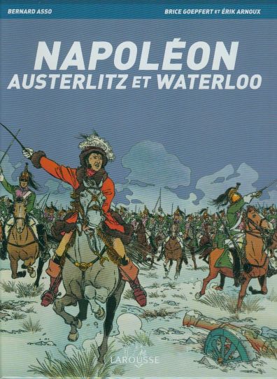 Couverture de l'album L'Histoire en B.D. Tome 3 Napoléon - Austerlitz et Waterloo