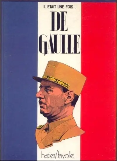 Couverture de l'album Il était une fois... Tome 1 De Gaulle